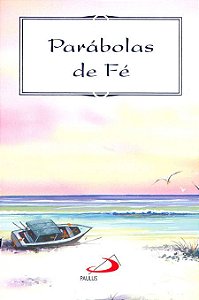 PARÁBOLAS DE FÉ