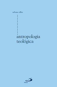 ANTROPOLOGIA TEOLÓGICA