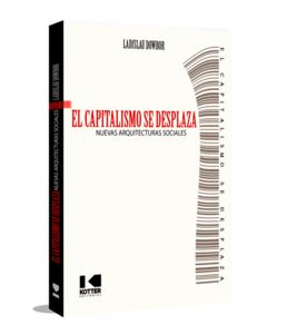 EL CAPITALISMO SE DESPLAZA