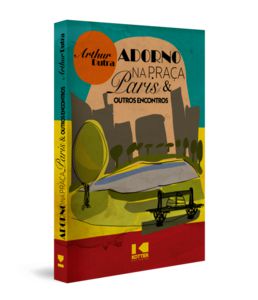 ADORNO NA PRAÇA PARIS & OUTROS ENCONTROS