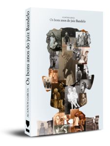 OS BONS ANOS DO JUIZ BANDELO