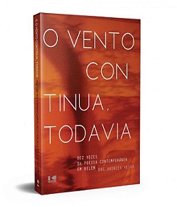 O VENTO CONTINUA, TODAVIA