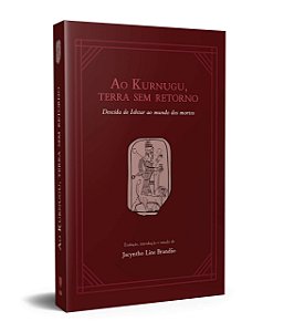 AO KURNUGU, TERRA SEM RETORNO