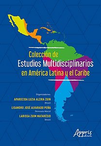 COLECCIÓN DE ESTUDIOS MULTIDISCIPLINARIOS EN AMÉRICA LATINA Y EL CARIBE