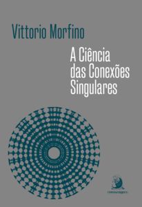 A CIÊNCIA DAS CONEXÕES SINGULARES