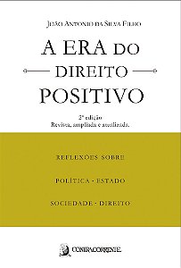 A ERA DO DIREITO POSITIVO
