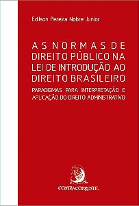 AS NORMAS DE DIREITO PÚBLICO NA LEI DE INTRODUÇÃO AO DIREITO BRASILEIRO