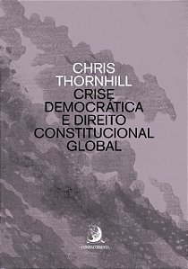 CRISE DEMOCRÁTICA E DIREITO CONSTITUCIONAL GLOBAL