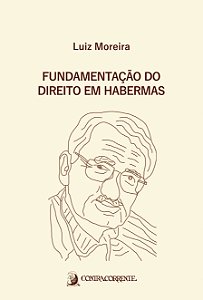 FUNDAMENTAÇÃO DO DIREITO EM HABERMAS
