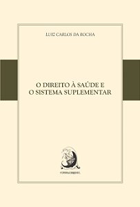 O DIREITO À SAÚDE E O SISTEMA SUPLEMENTAR