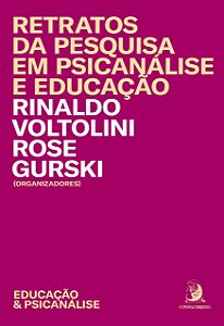 RETRATOS DA PESQUISA EM PSICANÁLISE E EDUCAÇÃO
