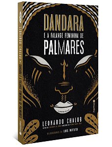DANDARA E A FALANGE FEMININA DE PALMARES
