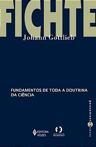 FUNDAMENTOS DE TODA A DOUTRINA DA CIÊNCIA