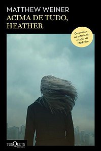 ACIMA DE TUDO, HEATHER