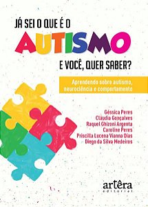 JÁ SEI O QUE É O AUTISMO. E VOCÊ, QUER SABER?