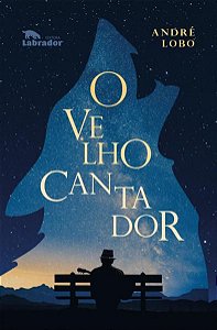 O VELHO CANTADOR