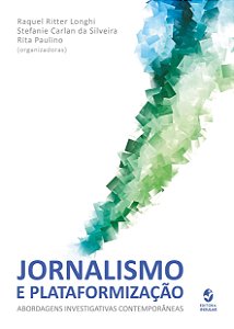 JORNALISMO E PLATAFORMIZAÇÃO