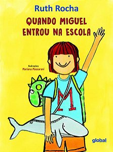 QUANDO MIGUEL ENTROU NA ESCOLA