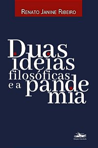 DUAS IDEIAS FILOSÓFICAS E A PANDEMIA