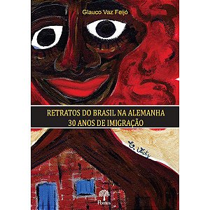 RETRATOS DO BRASIL NA ALEMANHA