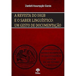 A REVISTA DO IHGB E O SABER LINGUÍSTICO