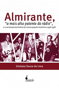 ALMIRANTE, &#34;A MAIS ALTA PATENTE DO RÁDIO&#34;