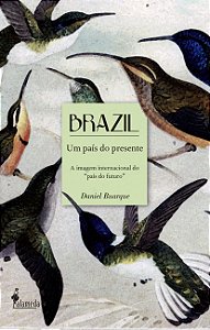 BRAZIL, UM PAÍS DO PRESENTE