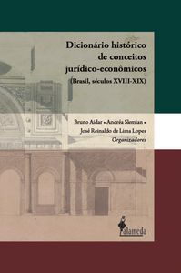 DICIONÁRIO HISTÓRICO DE CONCEITOS JURÍDICO-ECONÔMICOS