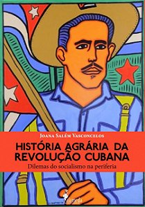 HISTÓRIA AGRÁRIA DA REVOLUÇÃO CUBANA