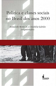 POLÍTICA E CLASSES SOCIAIS NO BRASIL DOS ANOS 2000