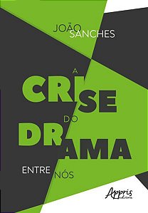 A CRISE DO DRAMA ENTRE NÓS