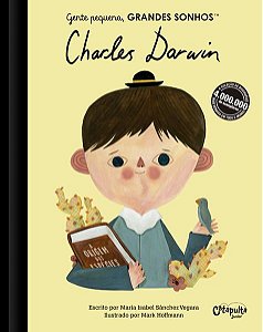 GENTE PEQUENA, GRANDES SONHOS. CHARLES DARWIN