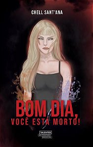 BOM DIA, VOCÊ ESTÁ MORTO!
