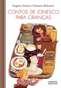 CONTOS DE IONESCO PARA CRIANÇAS