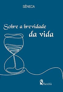 SOBRE A BREVIDADE DA VIDA