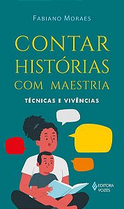 CONTAR HISTÓRIAS COM MAESTRIA