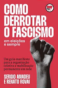COMO DERROTAR O FASCISMO