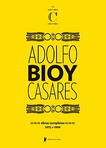 OBRAS COMPLETAS DE ADOLFO BIOY CASARES – VOLUME C