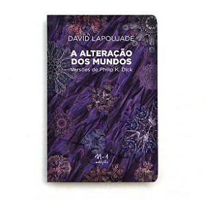 A ALTERAÇÃO DOS MUNDOS