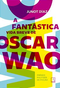 A FANTÁSTICA VIDA BREVE DE OSCAR WAO