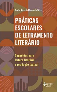 PRÁTICAS ESCOLARES DE LETRAMENTO LITERÁRIO