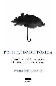POSITIVIDADE TÓXICA