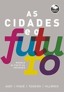 AS CIDADES E O FUTURO