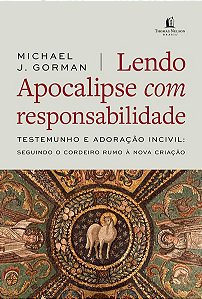LENDO APOCALIPSE COM RESPONSABILIDADE