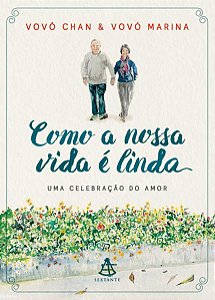 COMO A NOSSA VIDA É LINDA