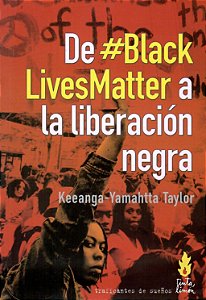 DE #BLACKLIVESMATTER A LA LIBERACIÓN NEGRA