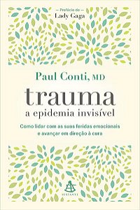 TRAUMA: A EPIDEMIA INVISÍVEL