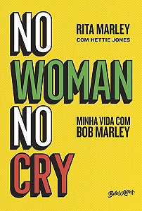 NO WOMAN NO CRY