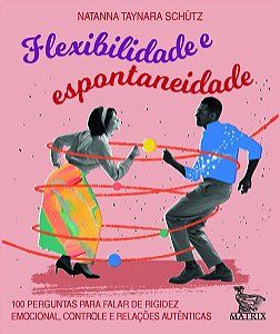 FLEXIBILIDADE E ESPONTANIEDADE