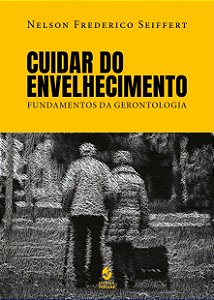 CUIDAR DO ENVELHECIMENTO